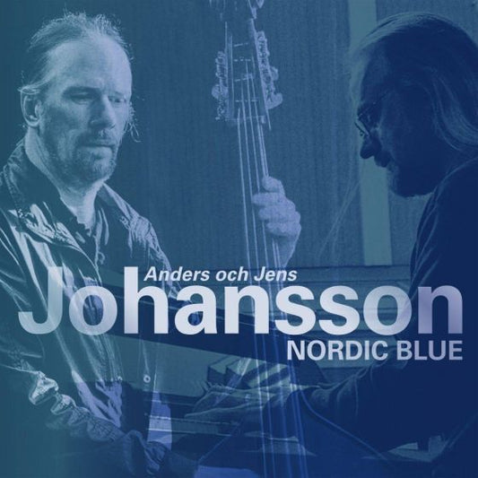 Anders Johansson, Jens Johansson - Nordic Blue
