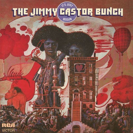 Jimmy Castor Bunch – It's Just Begun