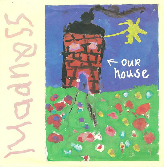 Madness - Our House.