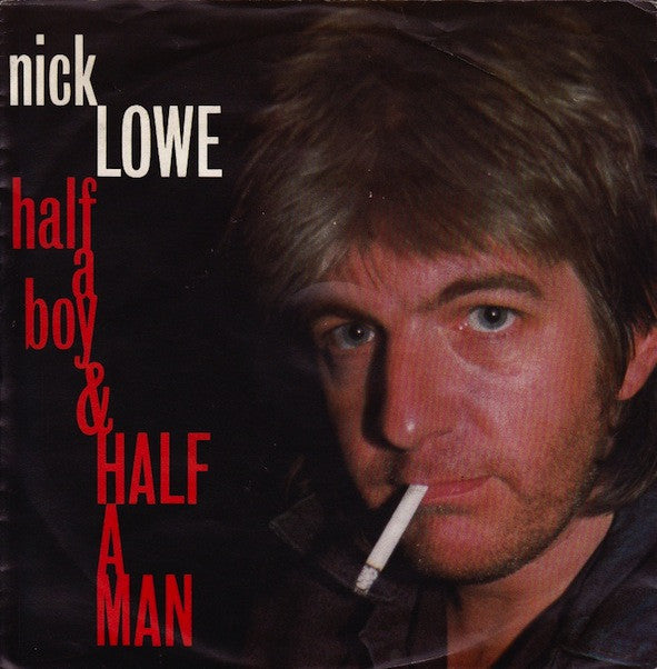 Lowe, Nick Half A Boy & Half A Man RecordPusher