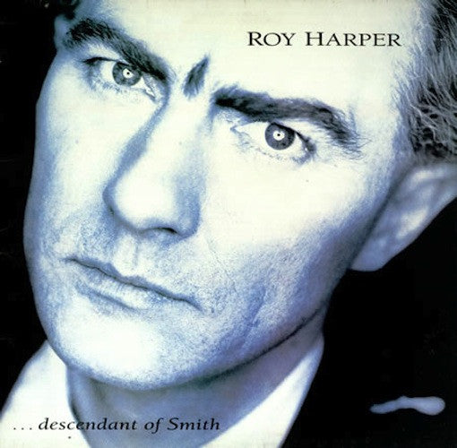Harper, Roy - ... descendant Of Smith.