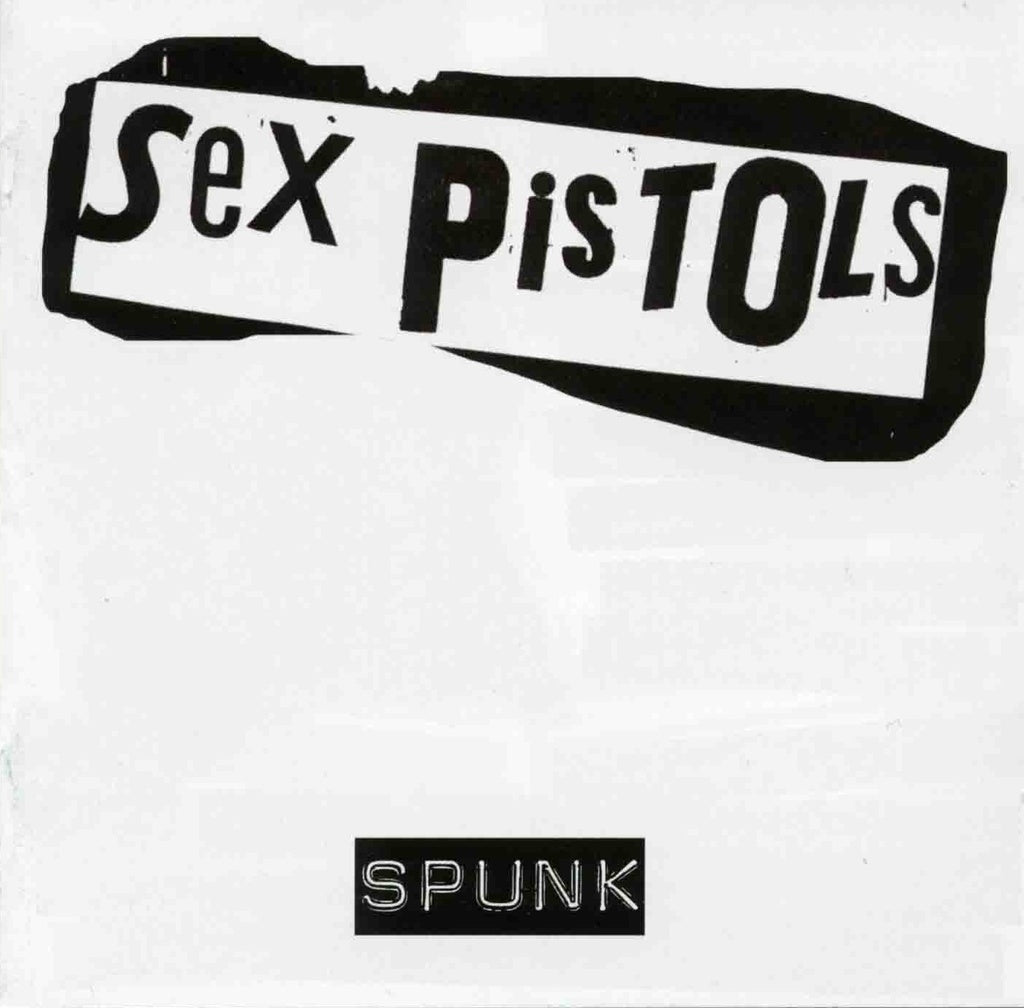 Sex Pistols - Spunk