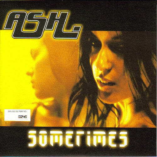 Ash - Sometimes.