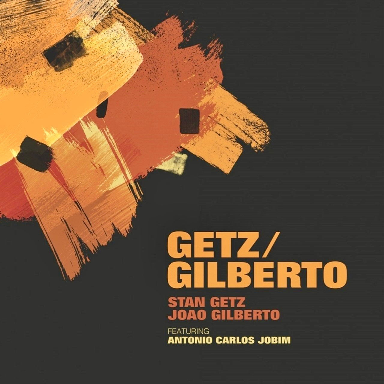 Getz, Stan Joao Gilberto - Getz/Gilberto