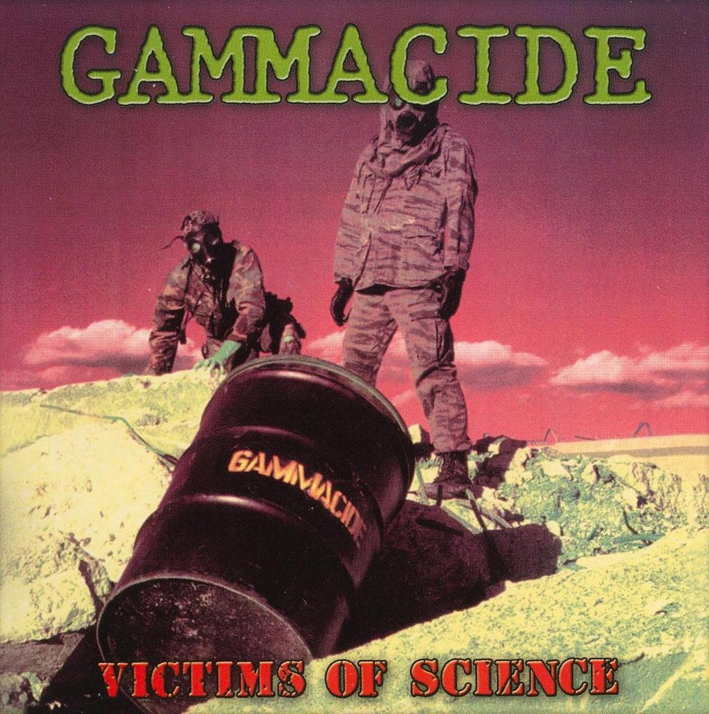 Gammacide - Victims Of Science