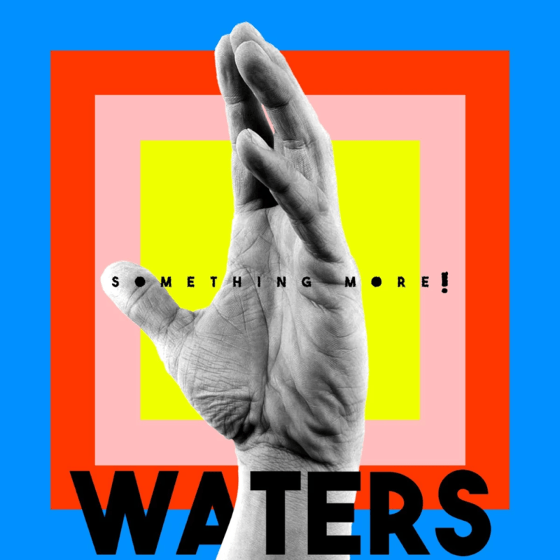 Waters – Something More