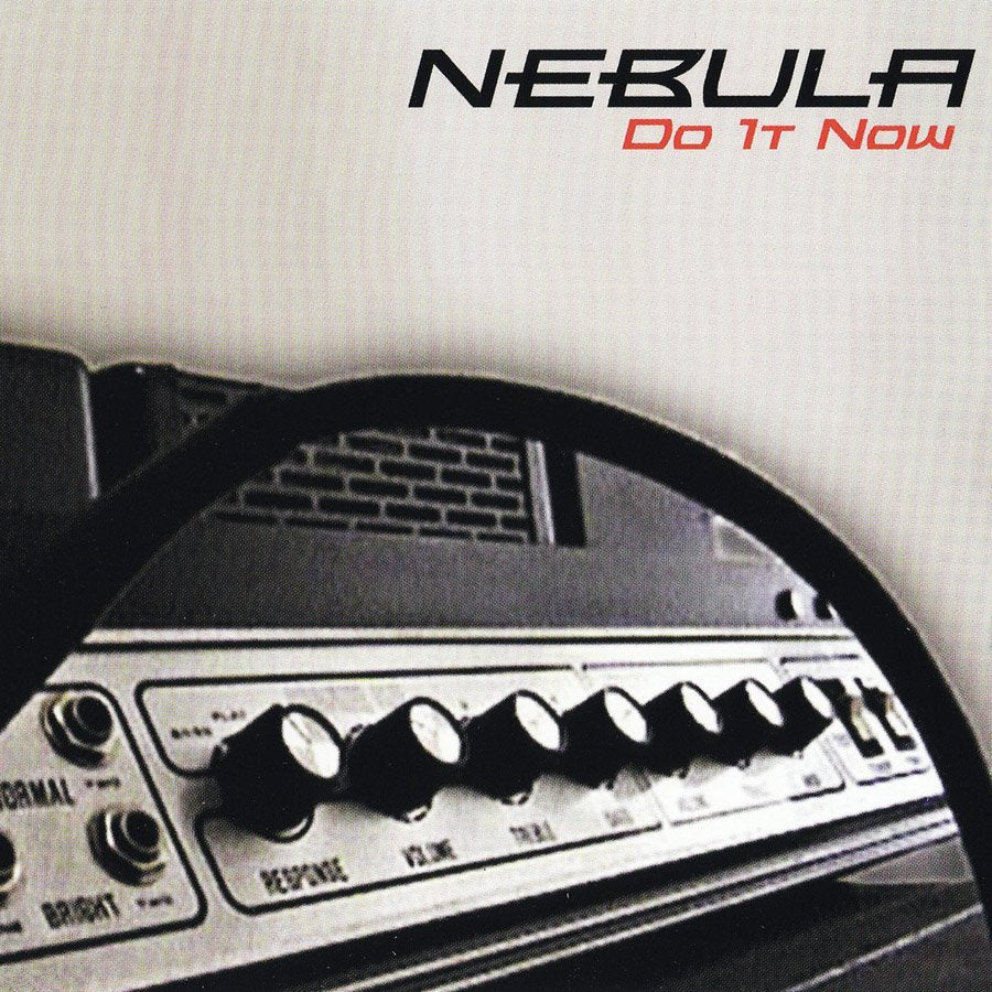 Nebula - Do It Now.