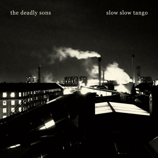 Deadly Sons - Slow Slow Tango