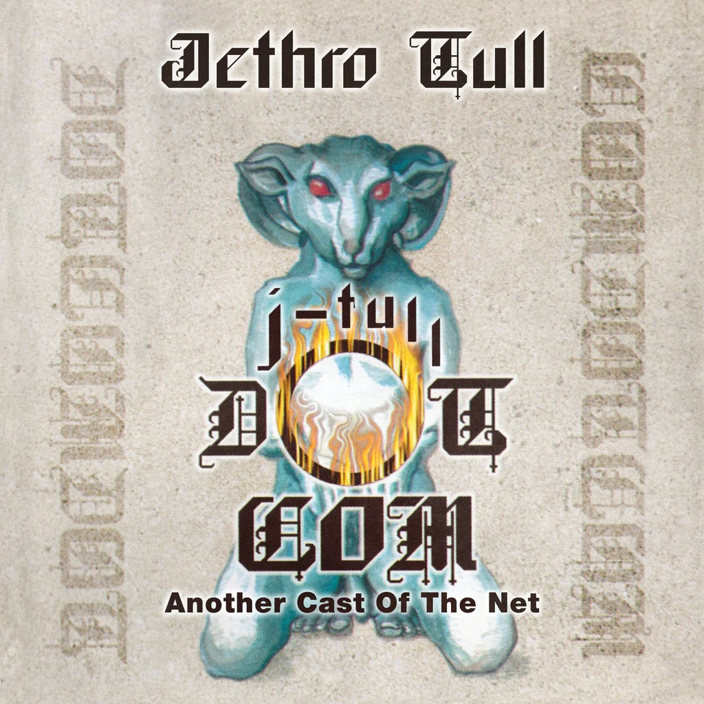 Jethro Tull - -Tull Dot Com: Another Cast Of The Net'