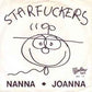 Starfuckers -  Nanna / Joanna