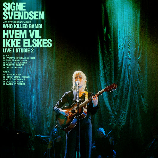 Svendsen, Signe - Hvem Vil Ikke Elskes Igen Live