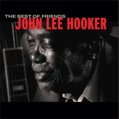 Hooker, John Lee - The Best of Friends