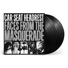 Car Seat Headrest - Faces From The Masquerade