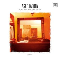 Aske Jacoby With Tony Scherr & Jim Keltner - Chant