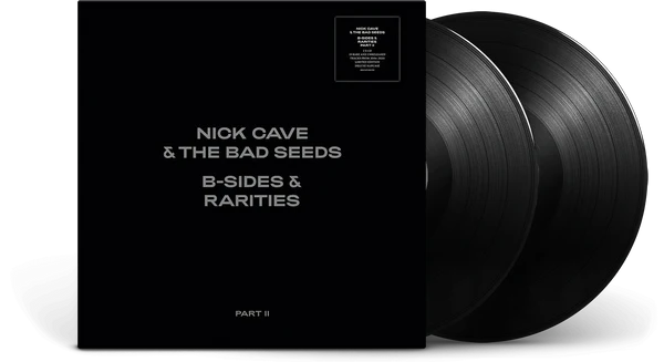 Cave, Nick & The Bad Seeds - B-Sides & Rarities Part II