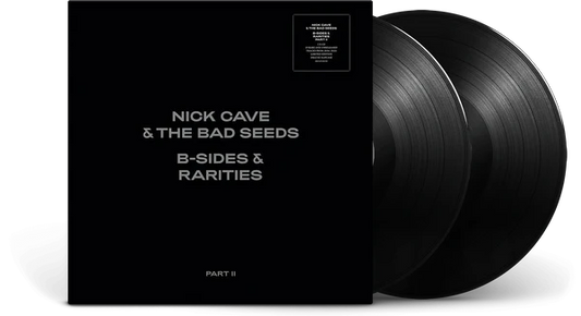 Cave, Nick & The Bad Seeds - B-Sides & Rarities Part II