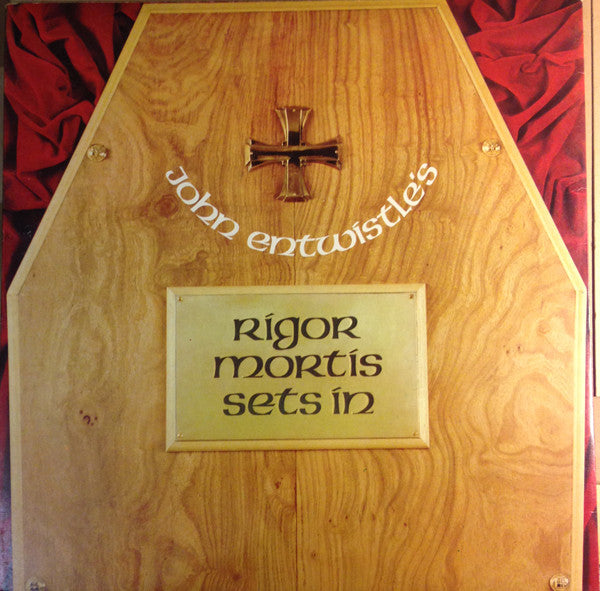 John Entwistle - Rigor Mortis Sets In