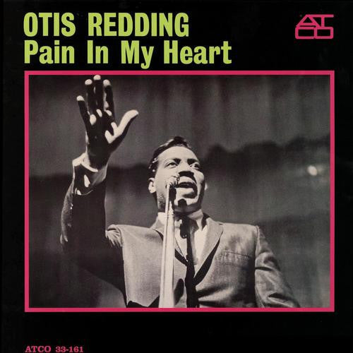 Redding, Otis - Pain In My Heart