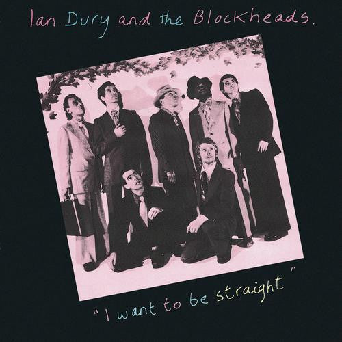 Dury, Ian And The Blockheads - I Want To Be Straight