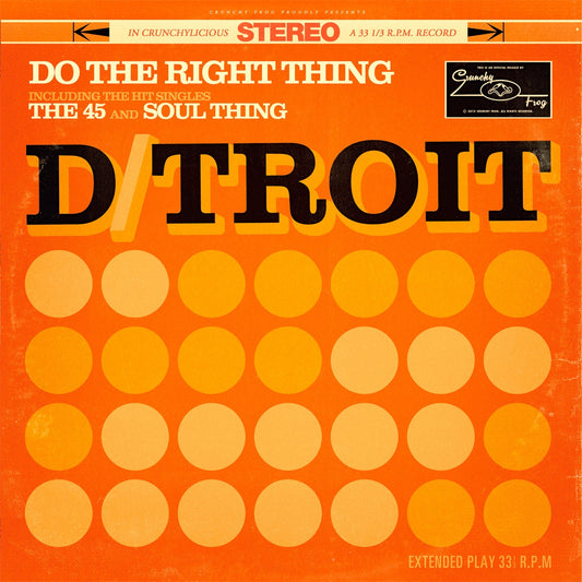 D/troit - Do The Right Thing