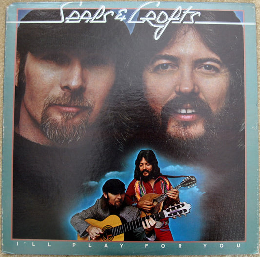 Seals & Crofts ‎– I'll Play For You