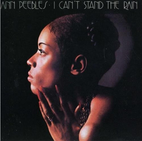 Peebles, Ann - I Can't Stand The Rain.