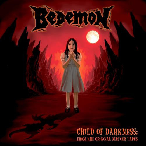Bedemon - Child of Darkness: From the Original Master Tapes