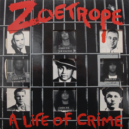 Zoetrope - A life Of Crime
