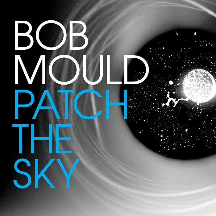 Mould, Bob - Patch the Sky