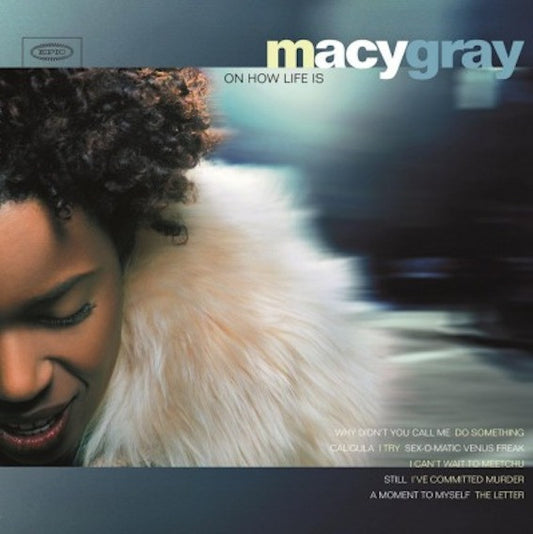 Gray, Macy - On How Life Is