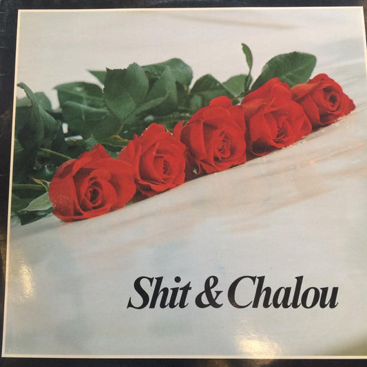 Shit & Chalou ‎– Shit & Chalou