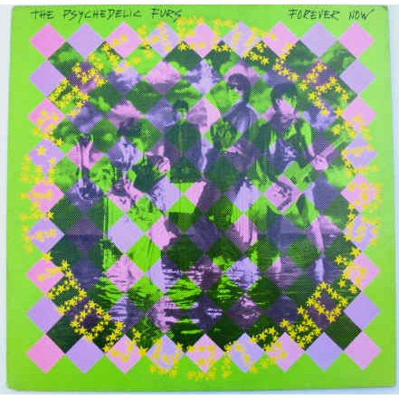 Psychedelic Furs - Forever Now.
