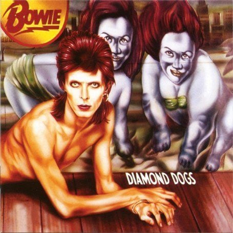 Bowie, David - Diamond Dogs.