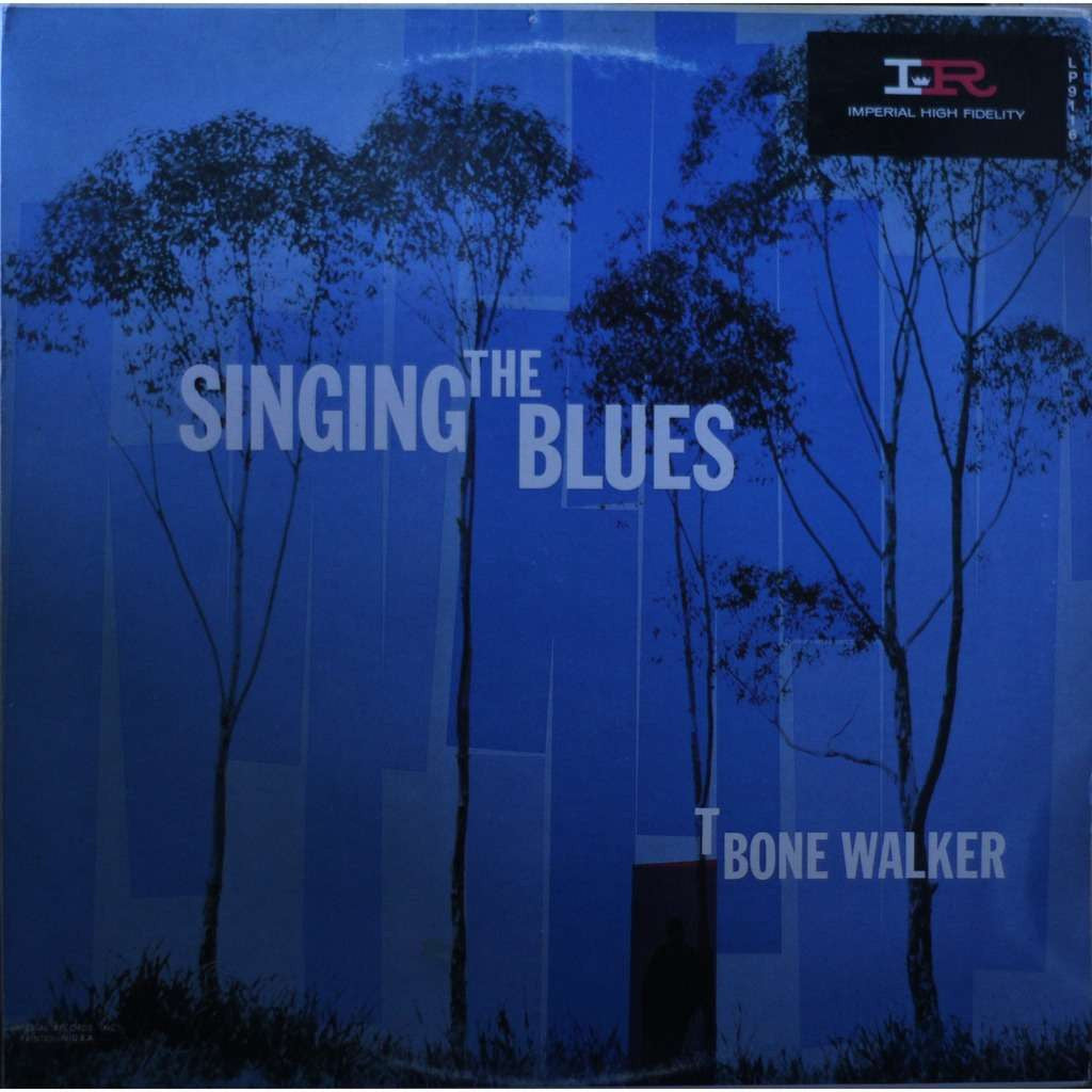 Walker, T-Bone - Singing The Blues