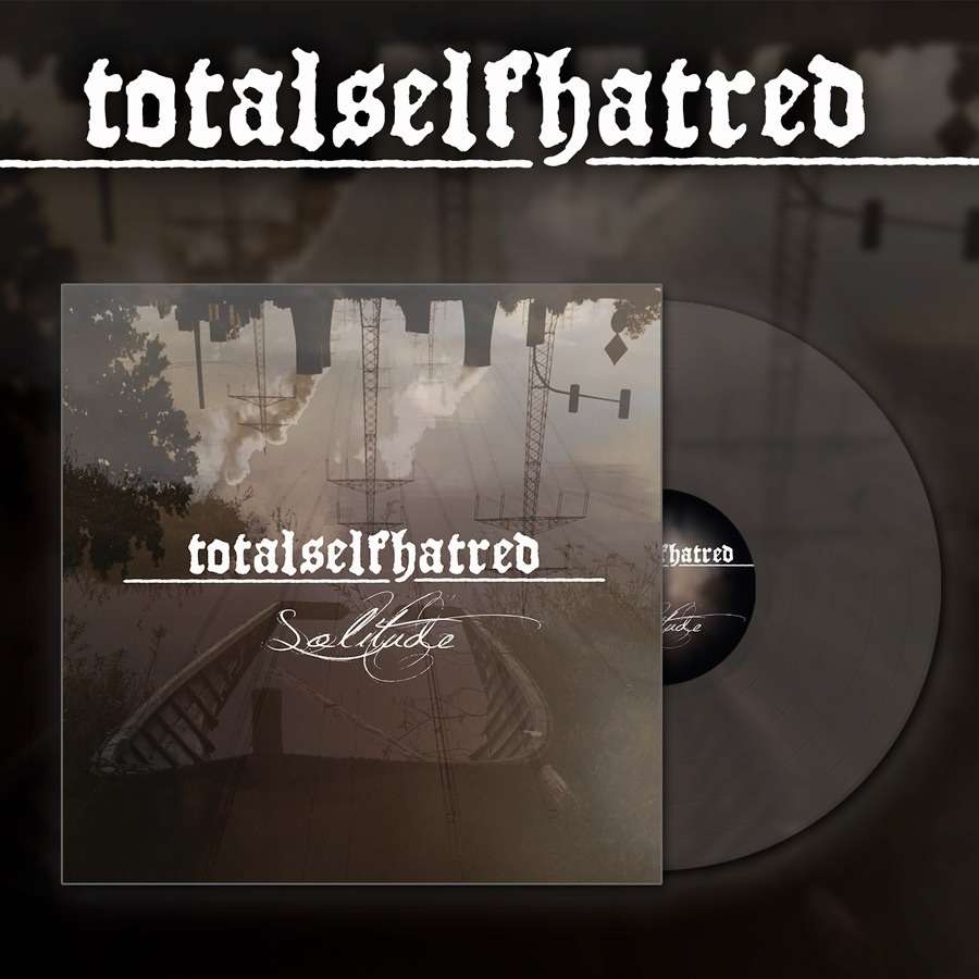 Totalselfhatred ‎– Solitude