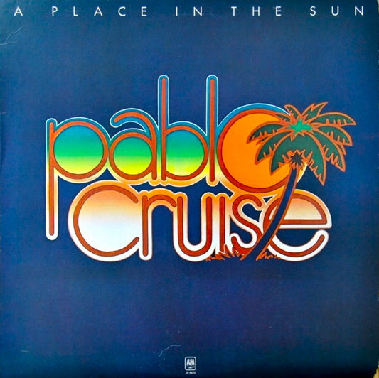 Pablo Cruise - A Place in The Sun