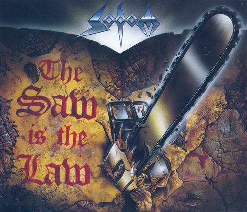 Sodom - The Saw Is The Law.