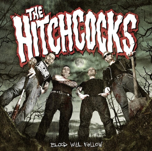 Hitchcocks - Blood Will Follow