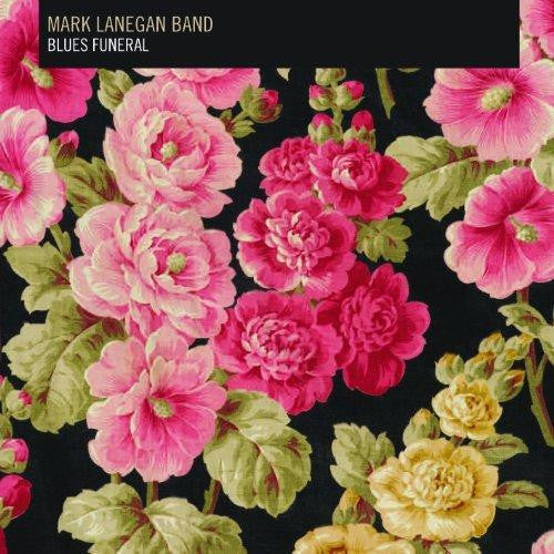 Lanegan, Mark Band - Blues Funeral vinyl