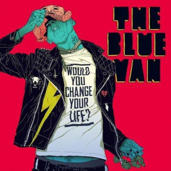 Blue Van - Would You Change Your Life ?