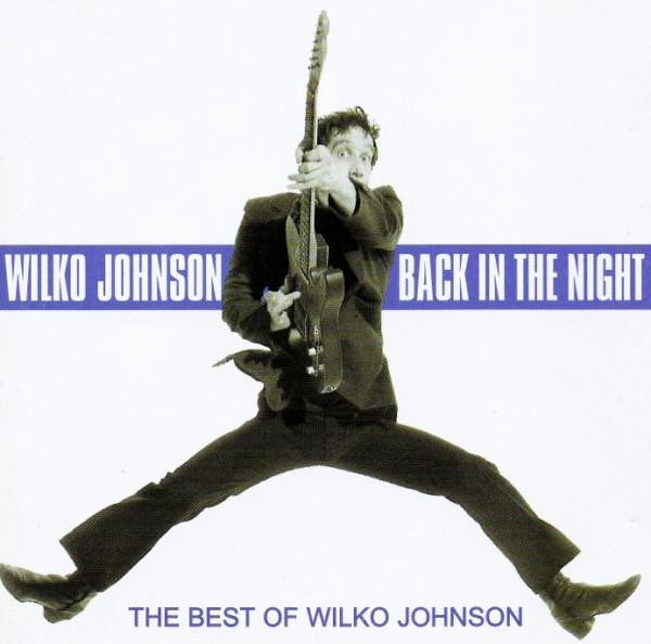 Johnson, Wilko - Back In The Night The Best Of Wilko