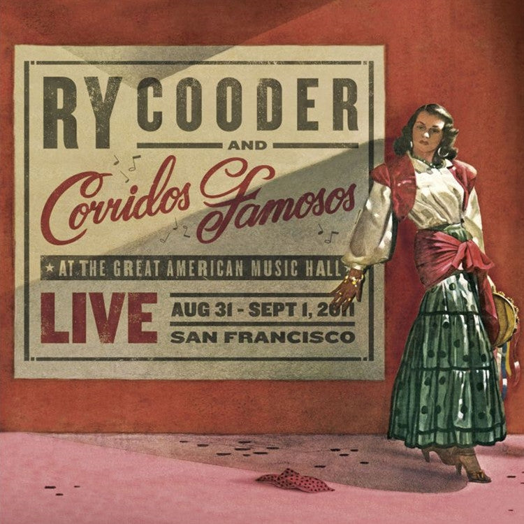Cooder, Ry And Corridos Famosos -  Live In San Francisco
