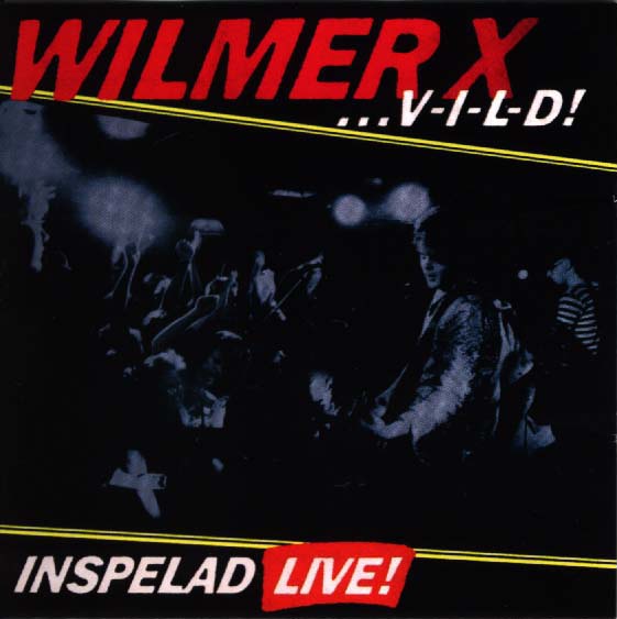 Wilmer X ‎– V-I-L-D