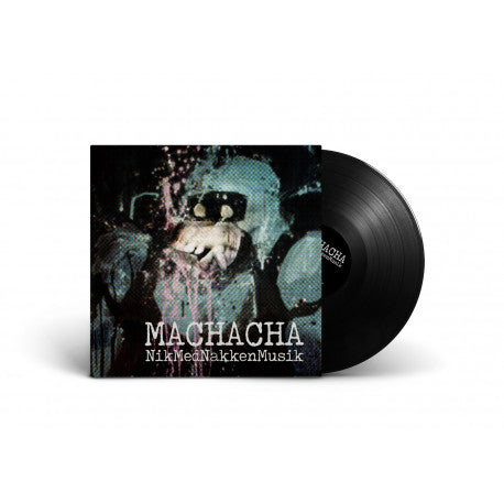 Machacha - NikMedNakkenMusik