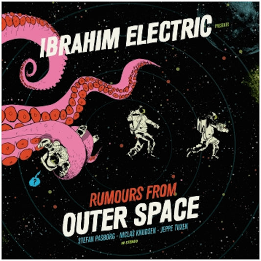 Ibrahim Electric - Rumour From Outer Space