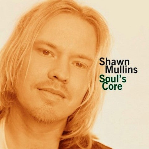 Mullins, Shawn - Soul's Core
