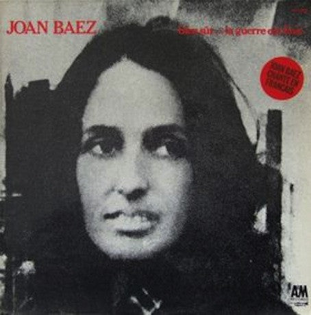 Baez, Joan - Bien sur.. la Guerre Est Finie.
