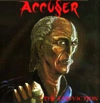 Accusser - The Conviction. - RecordPusher  