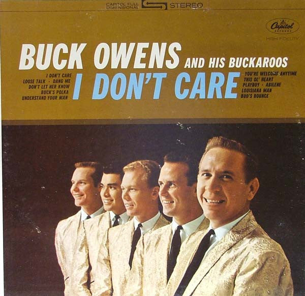 Owens, Buck And His Buckaroos - I Don't Care.