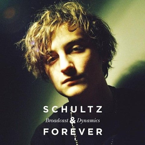 Schultz Forever - Broadcast & Dynamics